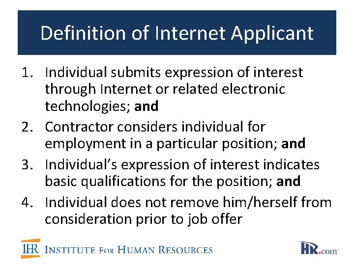 Definition of Internet Applicant 1. Individual submits expression of interest through Internet or related Definition of Internet Applicant 1. Individual submits expression of interest through Internet or related