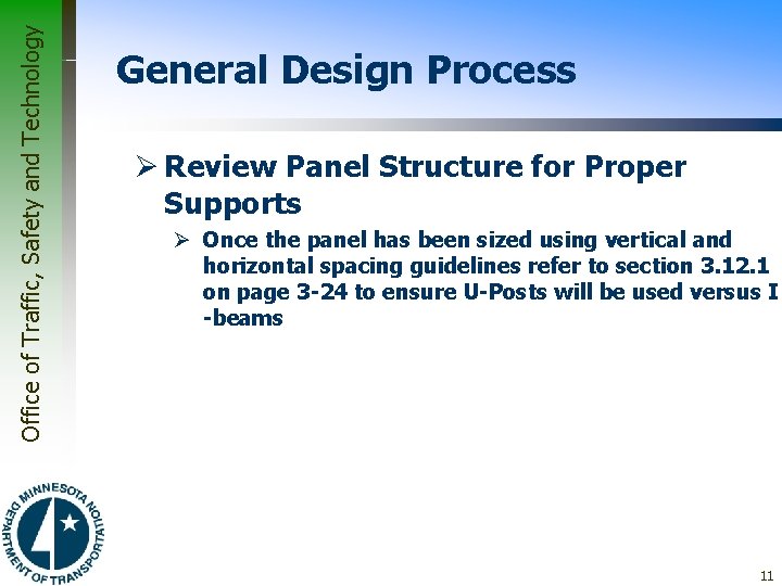Office of Traffic, Safety and Technology General Design Process Ø Review Panel Structure for