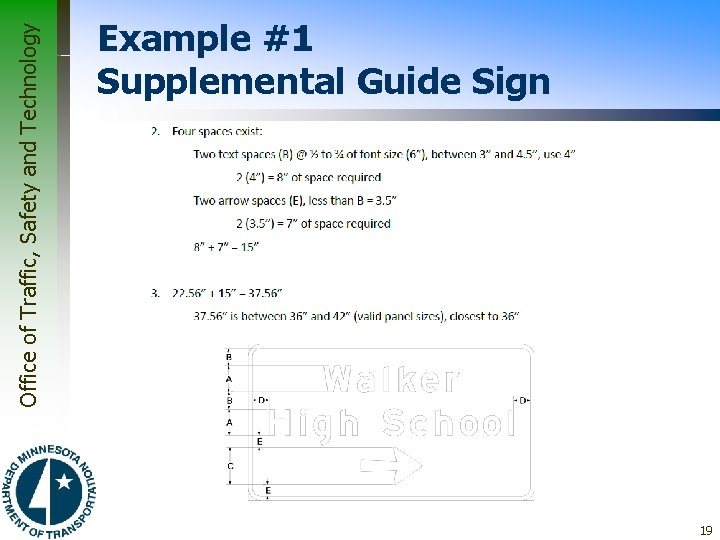 Office of Traffic, Safety and Technology Example #1 Supplemental Guide Sign 19 