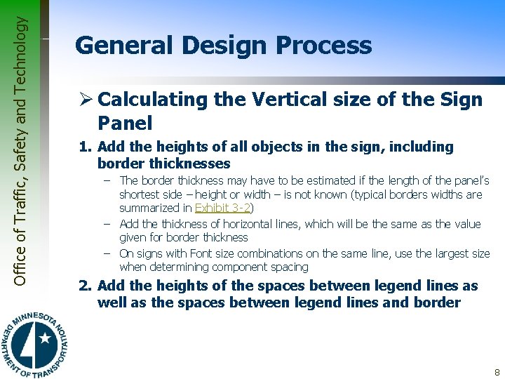 Office of Traffic, Safety and Technology General Design Process Ø Calculating the Vertical size