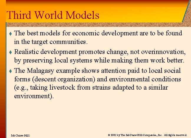 Third World Models The best models for economic development are to be found in