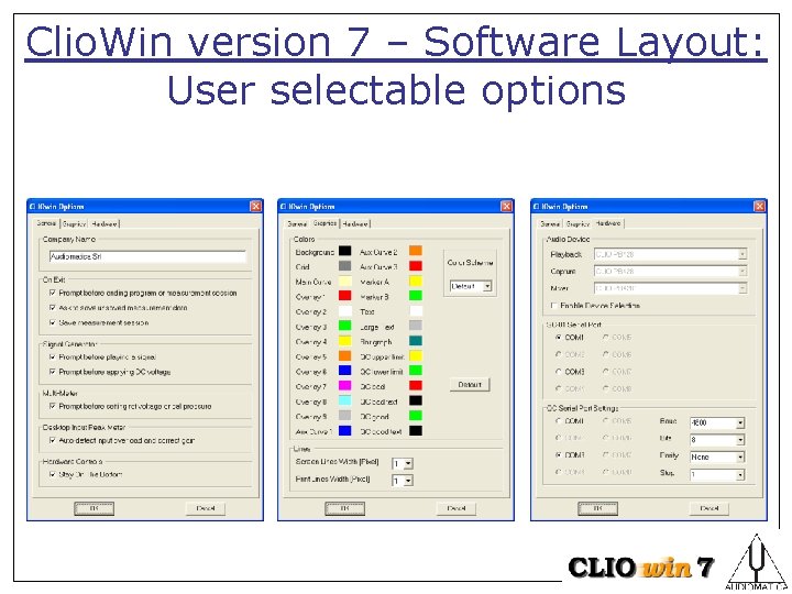 Clio. Win version 7 – Software Layout: User selectable options 