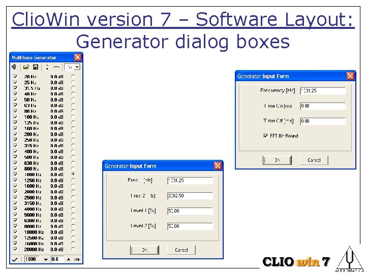 Clio. Win version 7 – Software Layout: Generator dialog boxes 