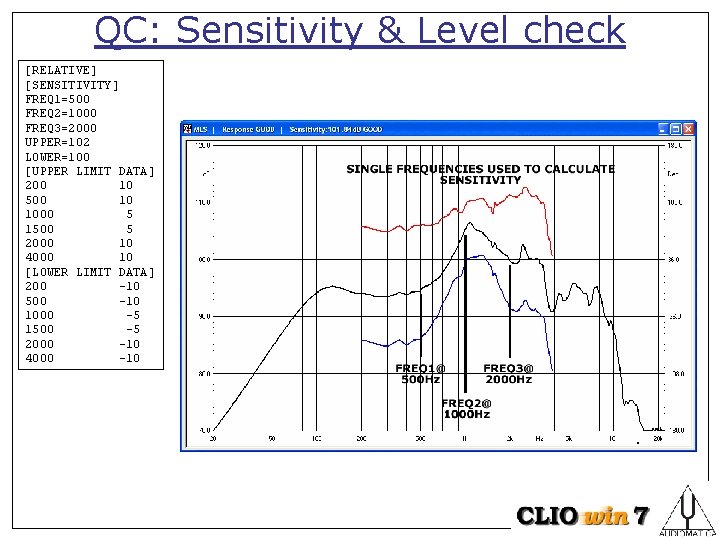 QC: Sensitivity & Level check [RELATIVE] [SENSITIVITY] FREQ 1=500 FREQ 2=1000 FREQ 3=2000 UPPER=102