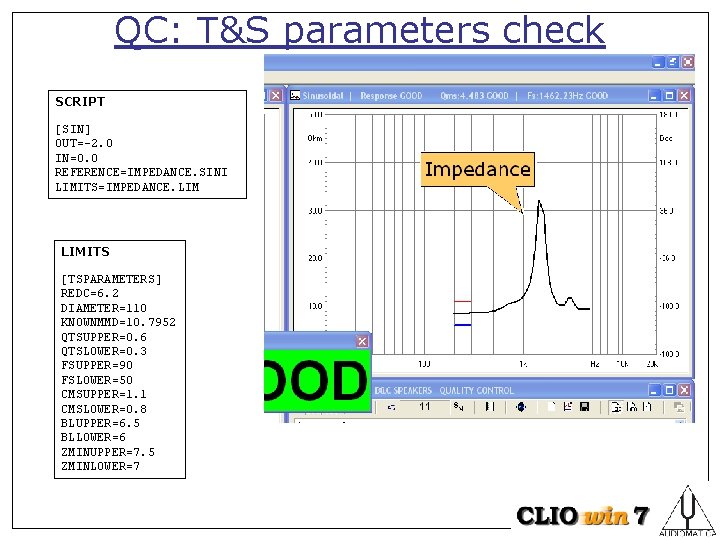 QC: T&S parameters check SCRIPT [SIN] OUT=-2. 0 IN=0. 0 REFERENCE=IMPEDANCE. SINI LIMITS=IMPEDANCE. LIMITS