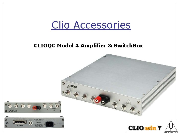 Clio Accessories CLIOQC Model 4 Amplifier & Switch. Box 