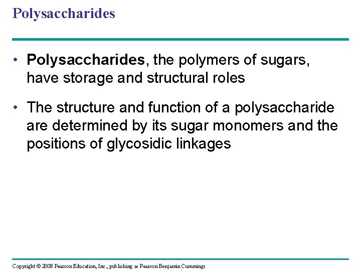 Polysaccharides • Polysaccharides, the polymers of sugars, have storage and structural roles • The