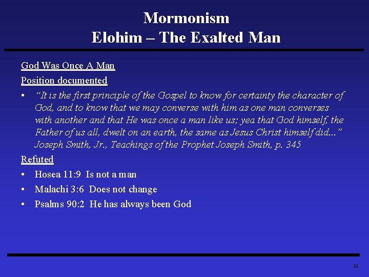 Mormonism Elohim – The Exalted Man God Was Once A Man Position documented •