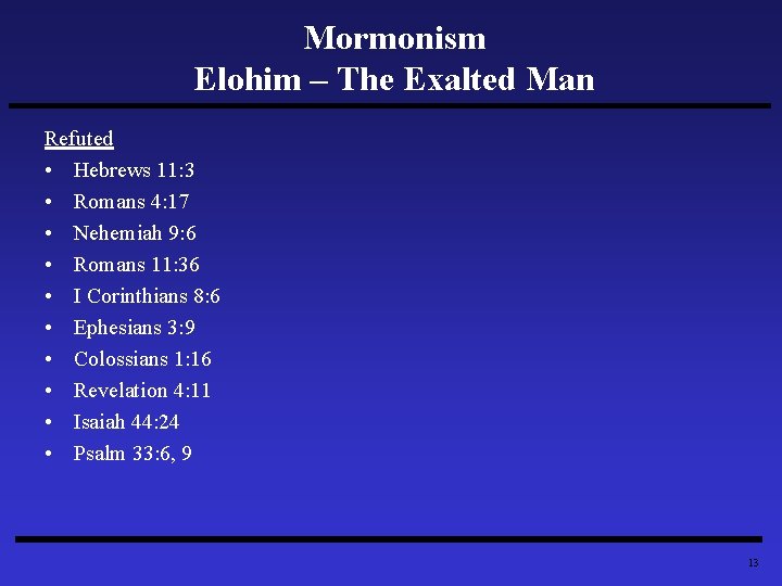Mormonism Elohim – The Exalted Man Refuted • Hebrews 11: 3 • Romans 4: