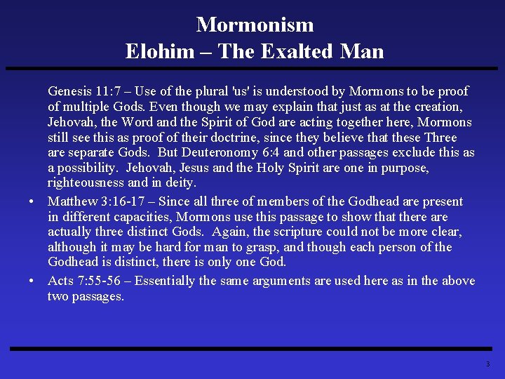Mormonism Elohim – The Exalted Man Genesis 11: 7 – Use of the plural