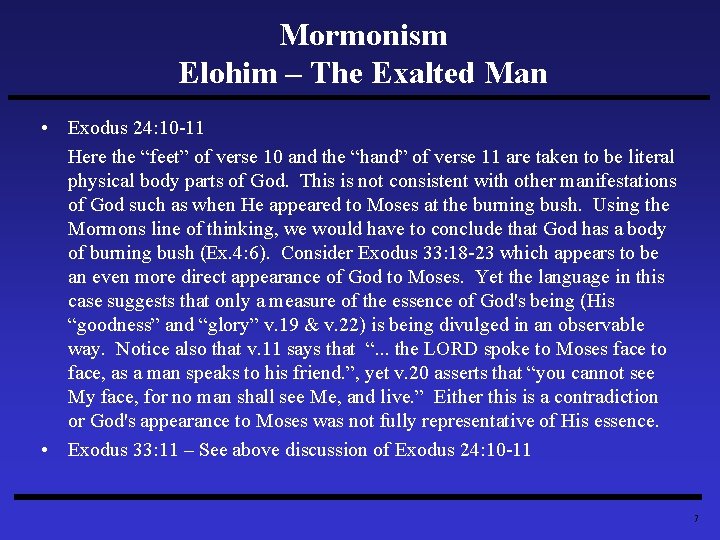 Mormonism Elohim – The Exalted Man • Exodus 24: 10 -11 Here the “feet”