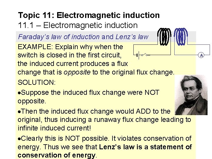 Topic 11: Electromagnetic induction 11. 1 – Electromagnetic induction Faraday’s law of induction and