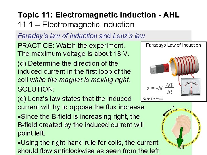 Topic 11: Electromagnetic induction - AHL 11. 1 – Electromagnetic induction Faraday’s law of