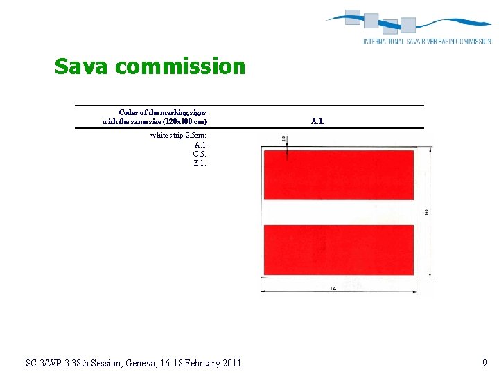 Sava commission Codes of the marking signs with the same size (120 x 100
