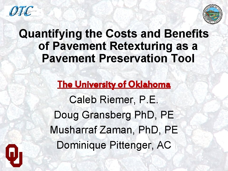 Quantifying the Costs and Benefits of Pavement Retexturing as a Pavement Preservation Tool The
