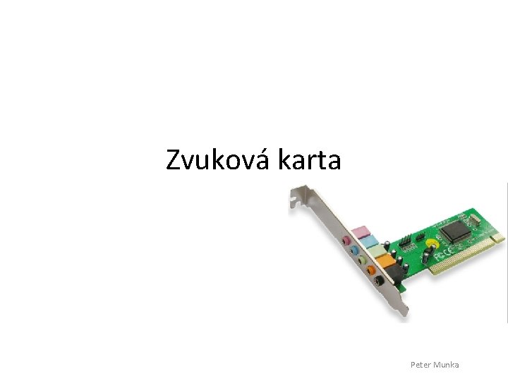 Zvuková karta Peter Munka 