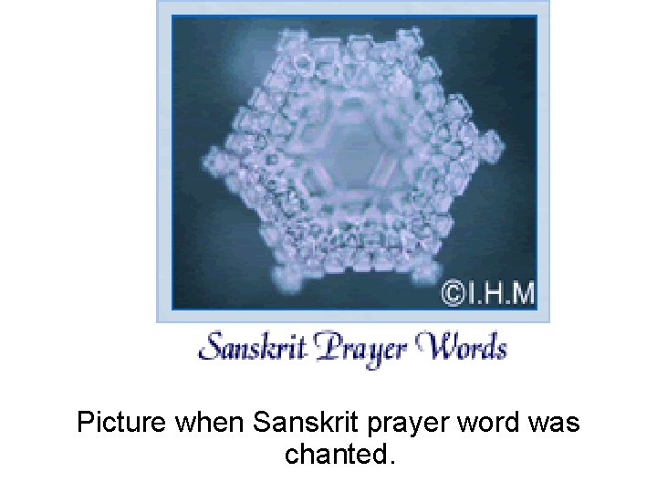 Picture when Sanskrit prayer word was chanted. 