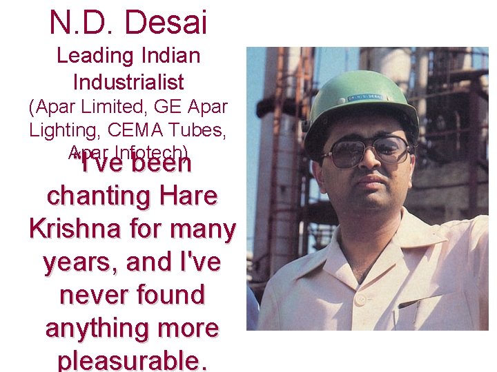 N. D. Desai Leading Indian Industrialist (Apar Limited, GE Apar Lighting, CEMA Tubes, Apar