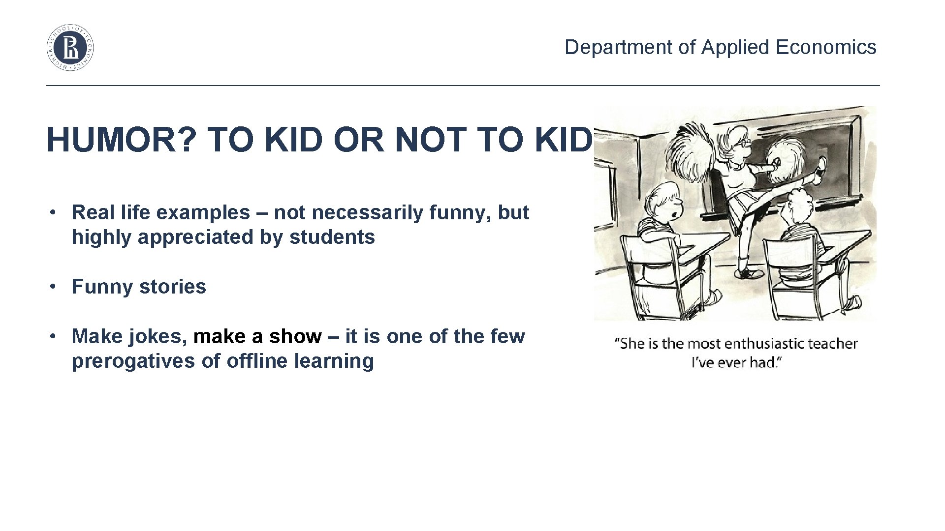 Department of Applied Economics HUMOR? TO KID OR NOT TO KID? • Real life