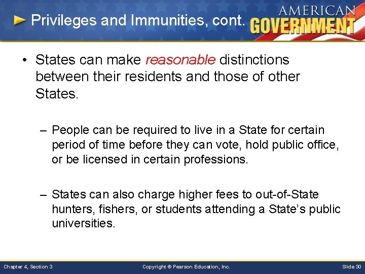 Privileges and Immunities, cont. • States can make reasonable distinctions between their residents and