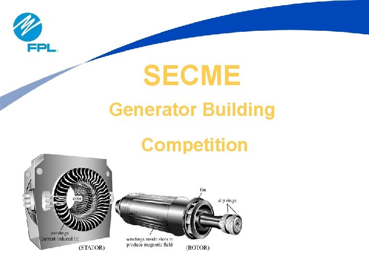 SECME Generator Building Competition 
