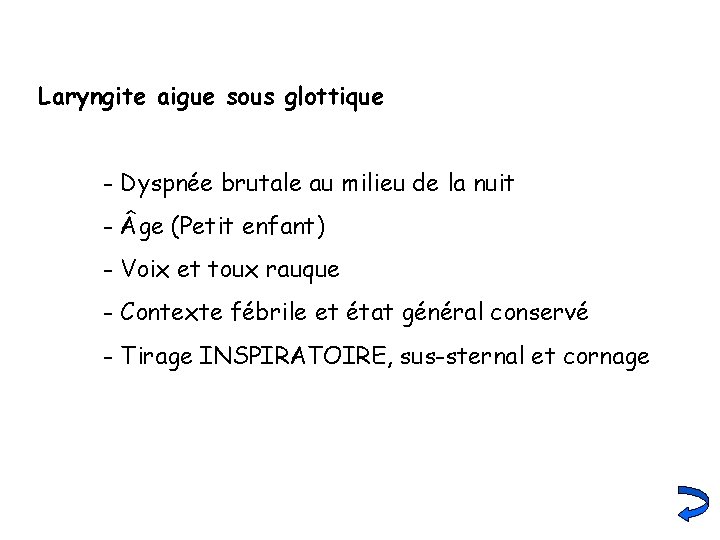 Laryngite aigue sous glottique - Dyspnée brutale au milieu de la nuit - ge