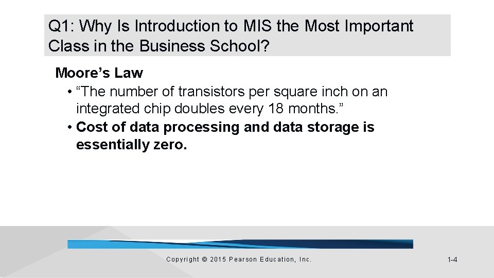 Q 1: Why Is Introduction to MIS the Most Important Class in the Business Q 1: Why Is Introduction to MIS the Most Important Class in the Business