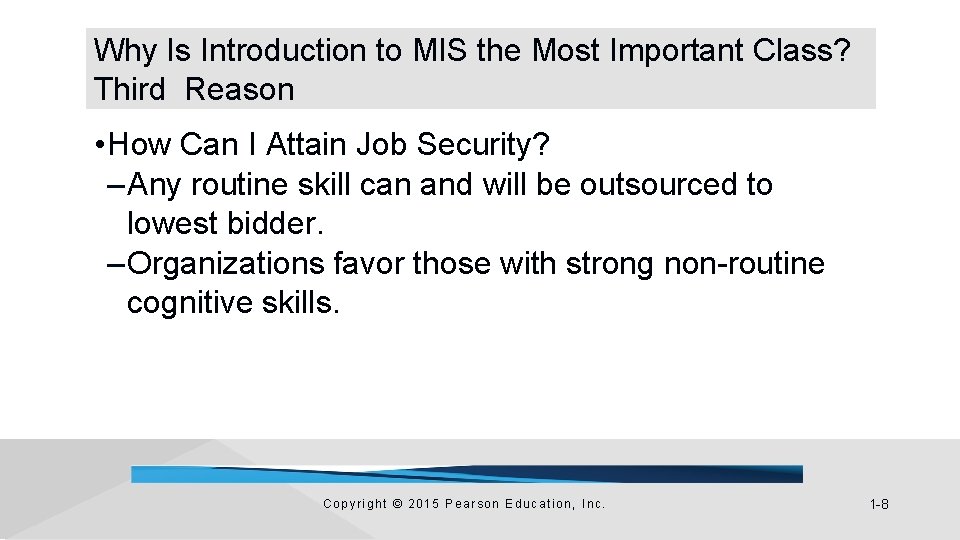Why Is Introduction to MIS the Most Important Class? Third Reason • How Can Why Is Introduction to MIS the Most Important Class? Third Reason • How Can