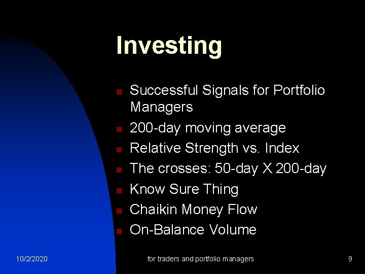 Investing n n n n 10/2/2020 Successful Signals for Portfolio Managers 200 -day moving