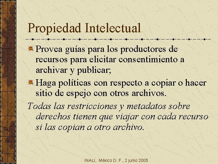 Propiedad Intelectual Provea guías para los productores de recursos para elicitar consentimiento a archivar