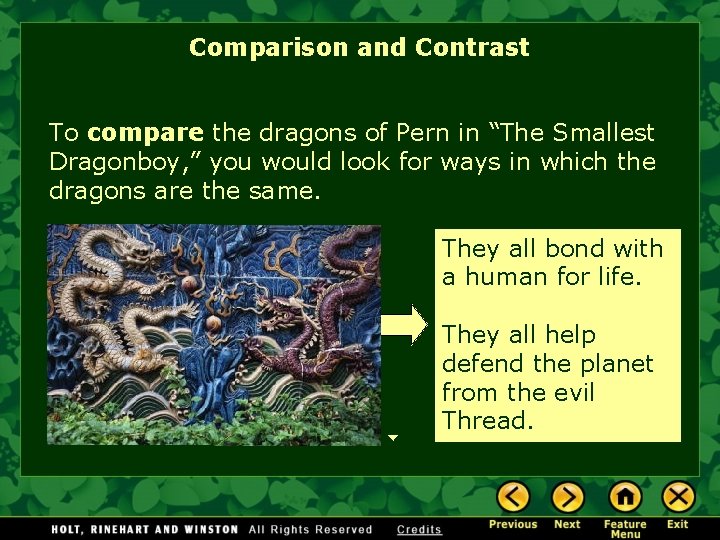 Comparison and Contrast To compare the dragons of Pern in “The Smallest Dragonboy, ”