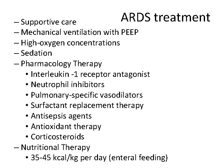 ARDS treatment – Supportive care – Mechanical ventilation with PEEP – High-oxygen concentrations –