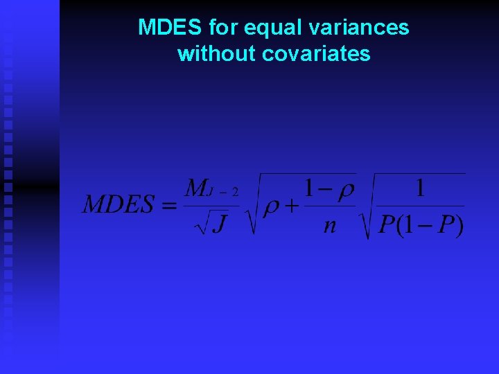 MDES for equal variances without covariates 