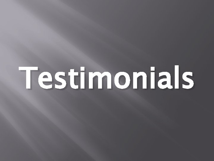Testimonials Testimonials