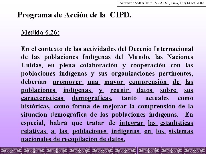 Seminario SSR y Cairo/15 – ALAP, Lima, 13 y 14 oct. 2009 Programa de