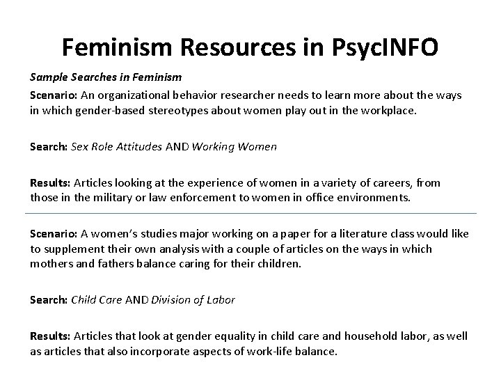 Feminism Resources in Psyc. INFO Sample Searches in Feminism Scenario: An organizational behavior researcher Feminism Resources in Psyc. INFO Sample Searches in Feminism Scenario: An organizational behavior researcher
