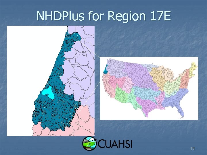 NHDPlus for Region 17 E 15 
