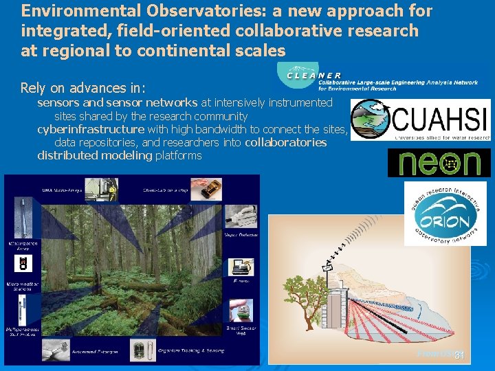 Environmental Observatories: a new approach for integrated, field-oriented collaborative research at regional to continental