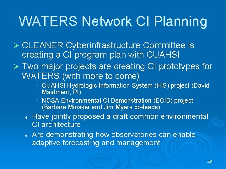 WATERS Network CI Planning CLEANER Cyberinfrastructure Committee is creating a CI program plan with