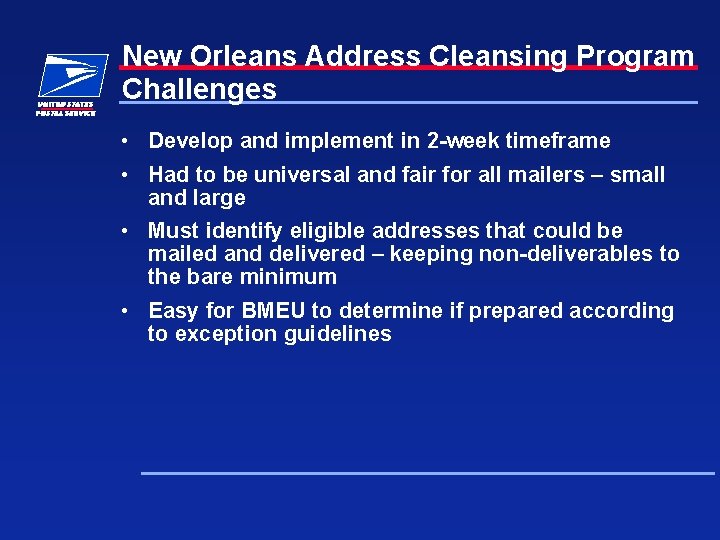 New Orleans Address Cleansing Program Challenges • Develop and implement in 2 -week timeframe