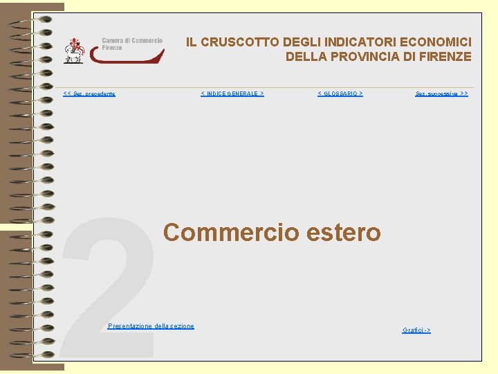 IL CRUSCOTTO DEGLI INDICATORI ECONOMICI DELLA PROVINCIA DI FIRENZE << Sez. precedente 2 <