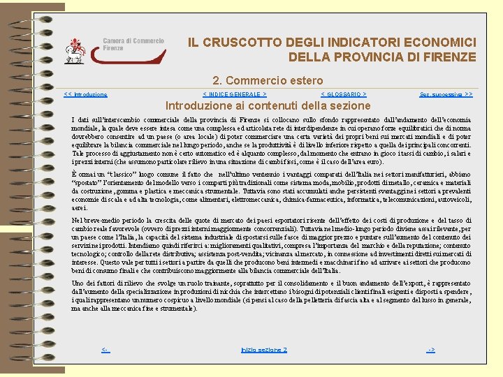 IL CRUSCOTTO DEGLI INDICATORI ECONOMICI DELLA PROVINCIA DI FIRENZE 2. Commercio estero << Introduzione