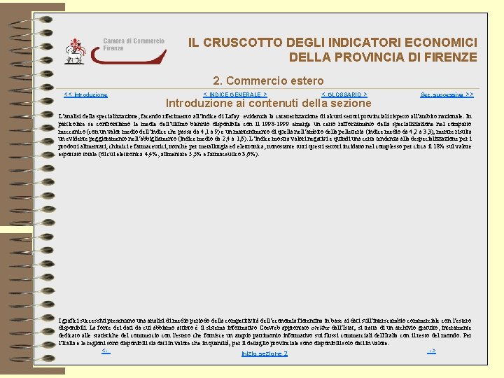 IL CRUSCOTTO DEGLI INDICATORI ECONOMICI DELLA PROVINCIA DI FIRENZE 2. Commercio estero << Introduzione