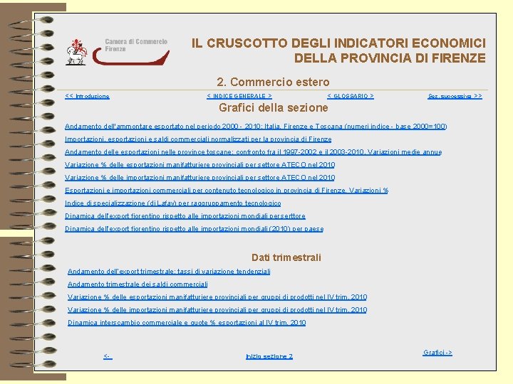 IL CRUSCOTTO DEGLI INDICATORI ECONOMICI DELLA PROVINCIA DI FIRENZE 2. Commercio estero << Introduzione