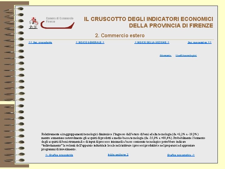 IL CRUSCOTTO DEGLI INDICATORI ECONOMICI DELLA PROVINCIA DI FIRENZE 2. Commercio estero << Sez.