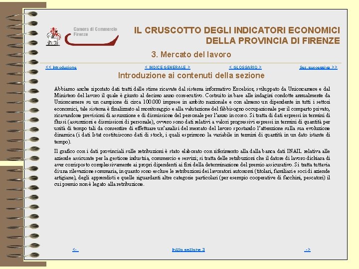 IL CRUSCOTTO DEGLI INDICATORI ECONOMICI DELLA PROVINCIA DI FIRENZE 3. Mercato del lavoro <<