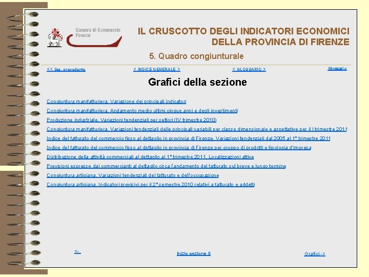 IL CRUSCOTTO DEGLI INDICATORI ECONOMICI DELLA PROVINCIA DI FIRENZE 5. Quadro congiunturale << Sez.