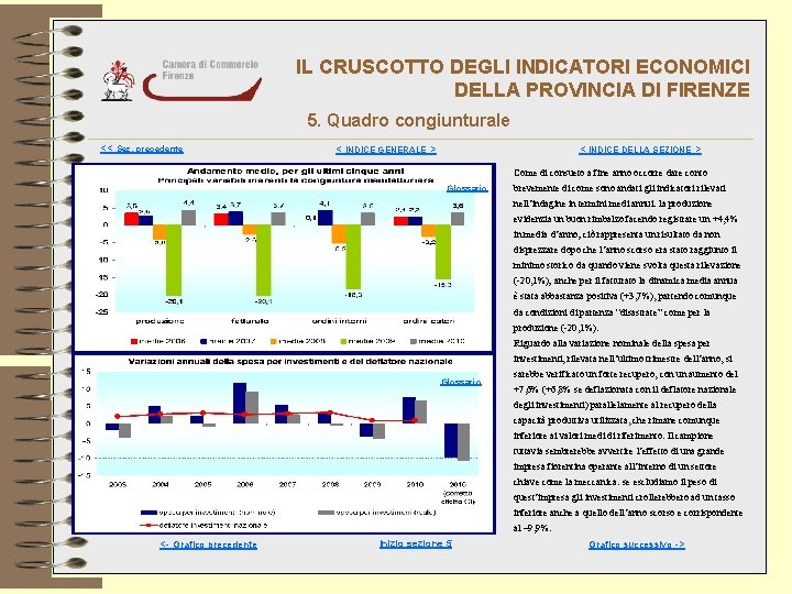 IL CRUSCOTTO DEGLI INDICATORI ECONOMICI DELLA PROVINCIA DI FIRENZE 5. Quadro congiunturale << Sez.