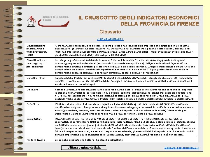 IL CRUSCOTTO DEGLI INDICATORI ECONOMICI DELLA PROVINCIA DI FIRENZE Glossario < INDICE GENERALE >