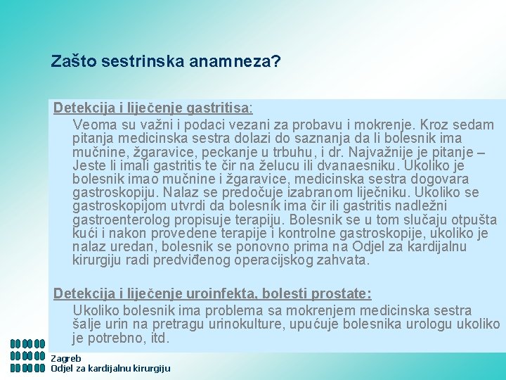 Zašto sestrinska anamneza? Detekcija i liječenje gastritisa: Veoma su važni i podaci vezani za